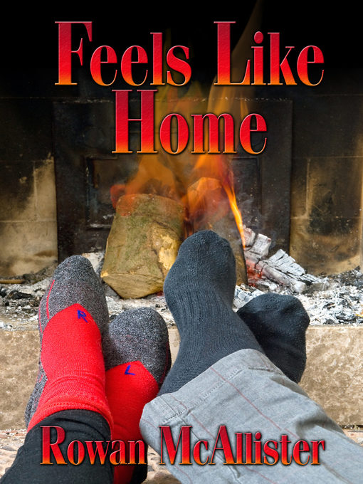 Title details for Feels Like Home by Rowan McAllister - Available